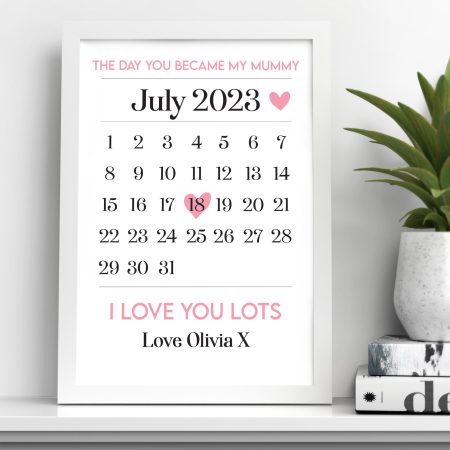 Personalised 'The Day You Became My Mummy' Framed Print for Mothers Day - Elegant Calendar Design