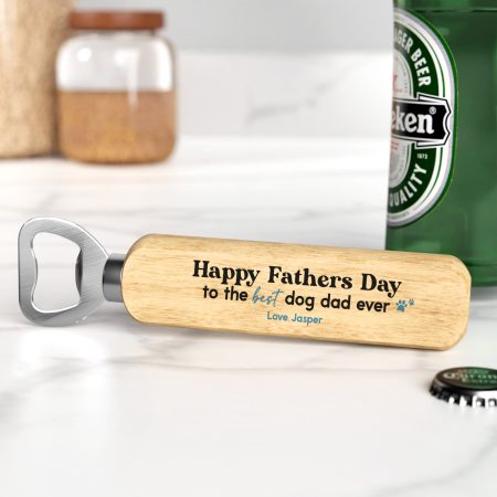 Dog Lover 'Best Dog Dad Ever' - Printed Personalised Wooden Bottle Opener Fathers Day Gift