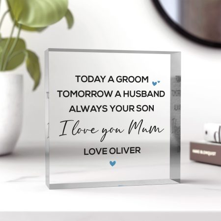 'Always Your Son, I Love You Mum' - Personalised Printed Clear Acrylic Mother of the Groom Wedding Gift