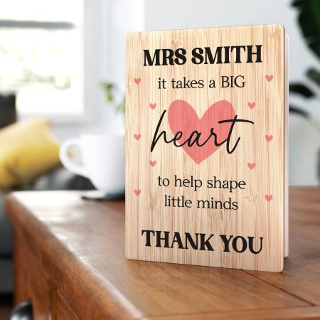 Heart Themed Teacher Thank You Present - Personalised 'It Takes a BIG Heart to Help Shape Little Minds' Printed Wooden Thank You Card