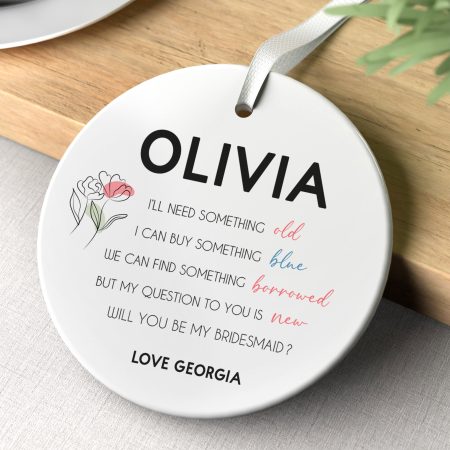 'Will You Be My Bridesmaid?' Printed Ceramic Ornament - Personalised Wedding Verse with Floral Design Decoration