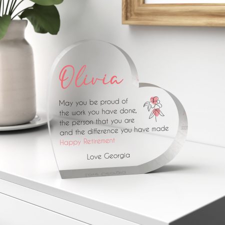'Be Proud of the Work You Have Done' - Personalised Clear Heart Acrylic Keepsake - Printed Elegant Design