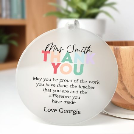 Colourful 'Thank You' Teacher Gift - Personalised Printed Frosted Acrylic Decoration - Heartfelt Message for Your Teacher