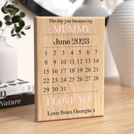 ‘The Day You Became My Mummy’ Calendar Design – Personalised Oak Block Mothers Day Gift